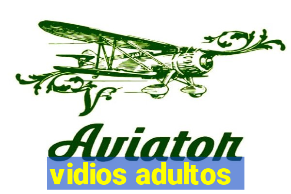 vidios adultos